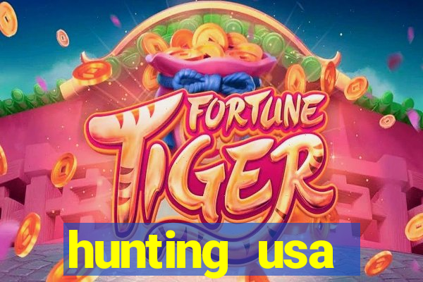 hunting usa dinheiro infinito